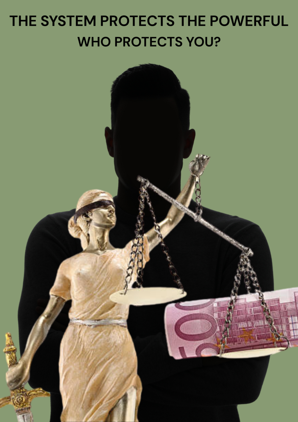 propaganda poster saying, "The system protects the powerful, who protects you?"